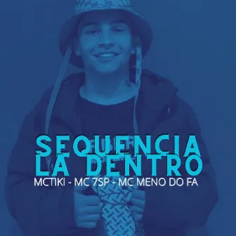 Sequencia La Dentro by MC Meno do F.A