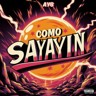 Como Sayayin by AYB