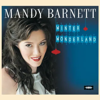 Winter Wonderland by Mandy Barnett