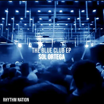 The Blue Club EP by Sol Ortega