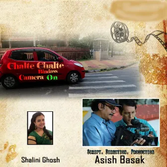 Chalte Chalte Bindass-Camera On (Original Motion Picture Soundtrack) by Biswajit Das