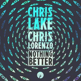 Nothing Better by Chris Lorenzo