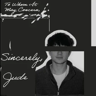 To Whom It May Concern... Sincerely, Jude by Drippy D