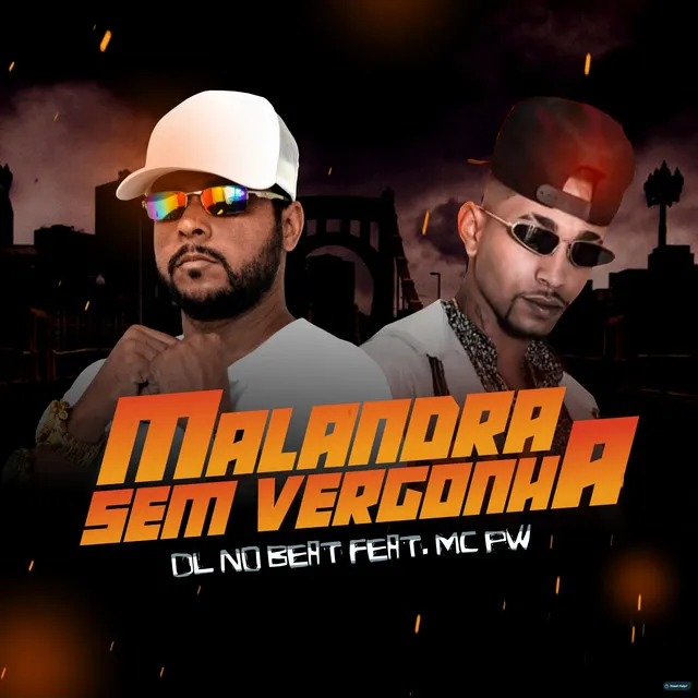 Malandra Sem Vergonha (feat. Mc Pw)