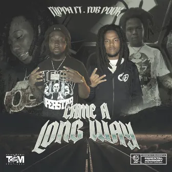 Came a Long Way by Flippa