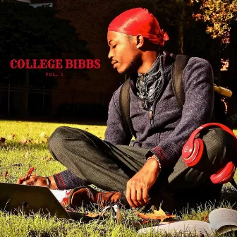 College Bibbs, Vol. 1 by D-Bibbs