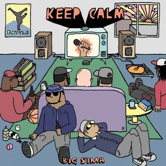 Keep Calm by Big Sima