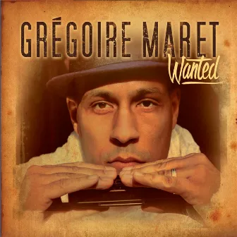 Wanted by Gregoire Maret