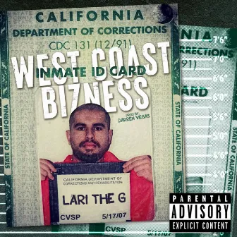 West Coast Bizness by Lari The G