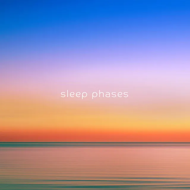 Sleep Phases (Sound Bath Edit)