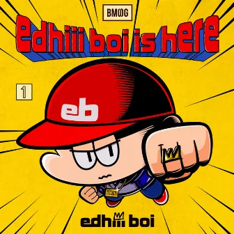 edhiii boi is here by edhiii boi