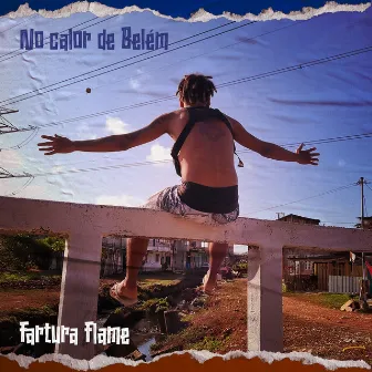 No Calor de Belém by Fartura Flame