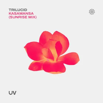 Kasamansa (Sunrise Mix) by Trilucid