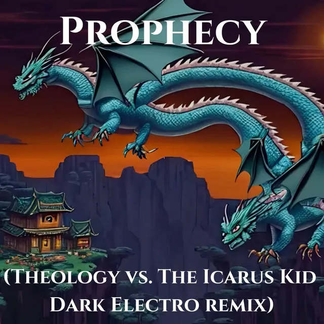 Prophecy - Theology vs. The Icarus Kid Dark Electro Remix