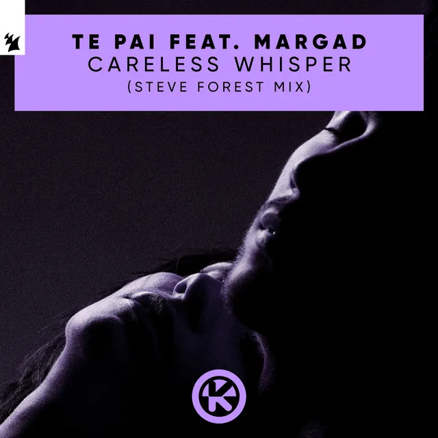 Careless Whisper - Steve Forest Mix