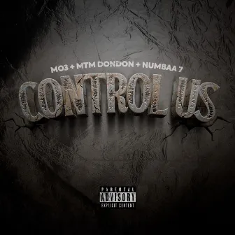 Control Us by Numbaa 7