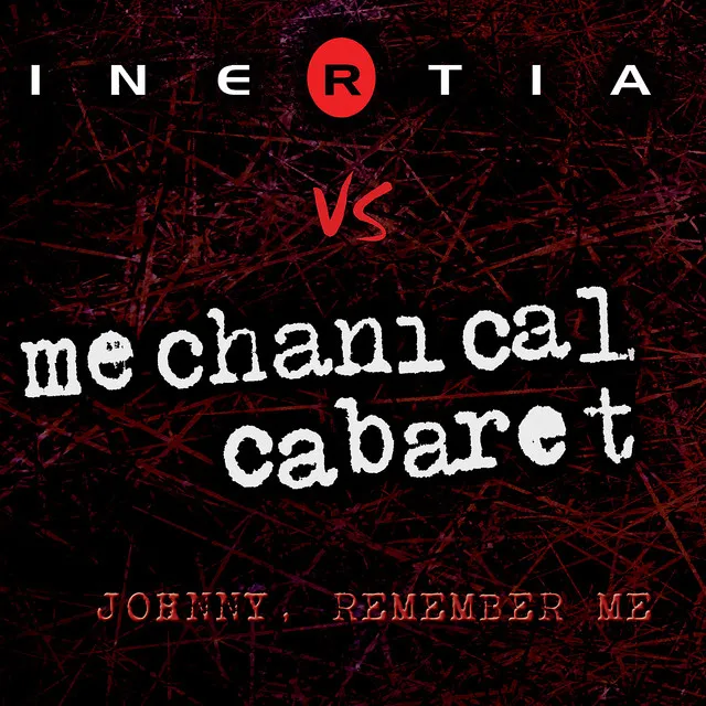 Johnny, Remember Me - Inertia Remix