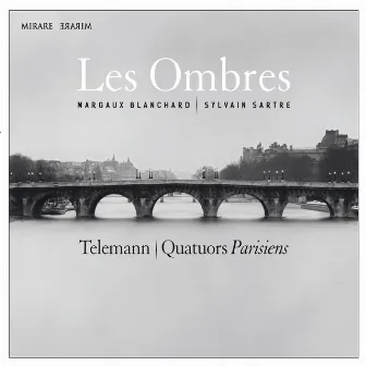 Telemann: Quatuors Parisiens by Les Ombres