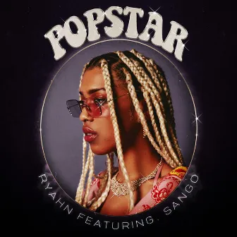 Popstar by Ryahn