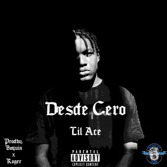 Desde Cero by LIL ACE