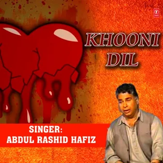 Khooni Dil by Abdul Rashid Hafiz