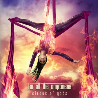 Circus of Gods by for all the emptiness