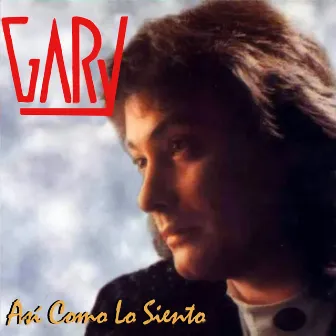 Así Como lo Siento by Gary