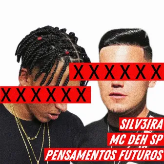 Pensamentos Futuros by Deh Sp