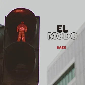 El Modo by SAEK