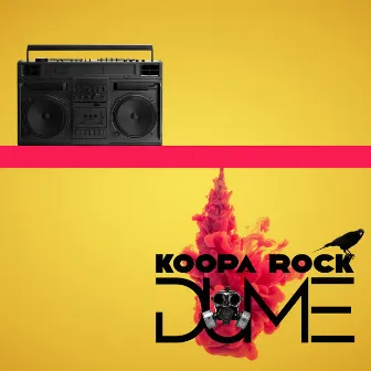 Dume by Koopa Rock