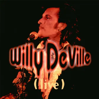 Live from the Bottom Line to the Olympia Theatre - 1993 by Willy DeVille