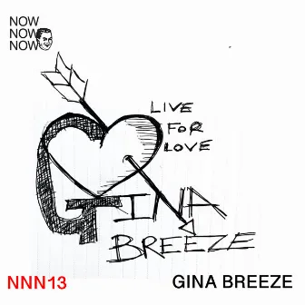 Live for Love by Gina Breeze