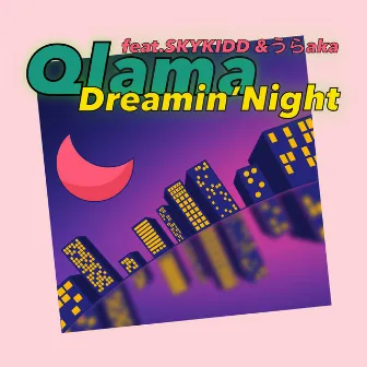 Dreamin' Night by Qlama