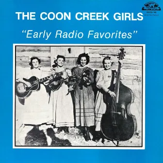 Early Radio Favorites by Coon Creek Girls