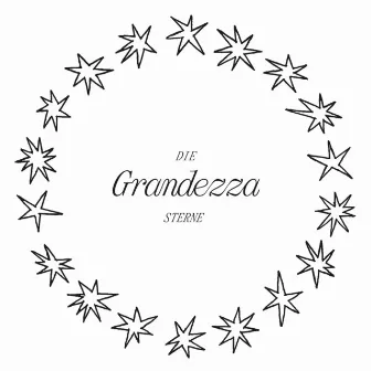 Grandezza by Die Sterne