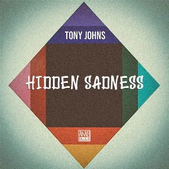 Hidden Sadness by Tony Johns