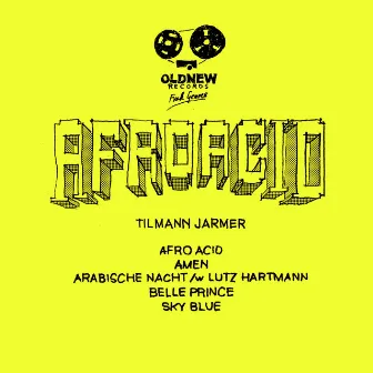 Afro Acid EP by Tilmann Jarmer