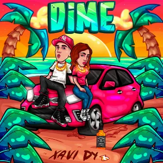 Dime by Xavi Dy'