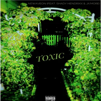 Toxic by NeWaveon