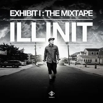 EXHIBIT I: The Mixtape by Illinit