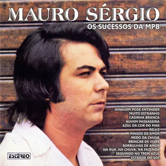 Os Sucessos da Mpb by Mauro Sérgio