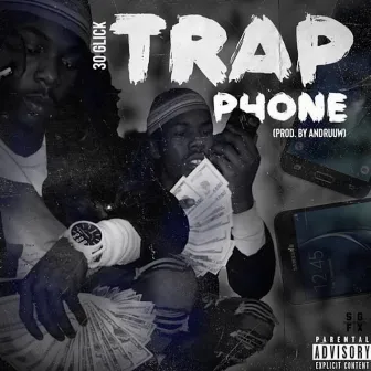 Trap Phone by 30 Glick