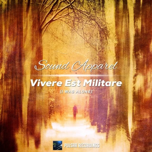 Vivere Est Militare (I Was Alone) - Original Mix