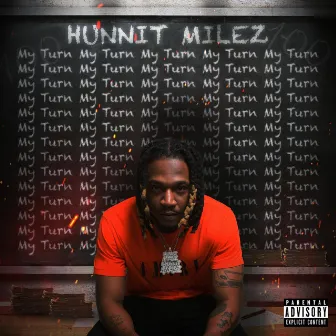 My Turn by Hunnit Milez