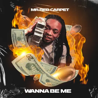 Wanna Be Me by Mr Red Carpet