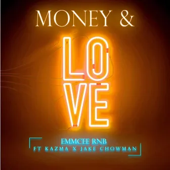 Money & Love by EmmCee RNB