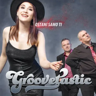 Ostani samo ti by Groovetastic