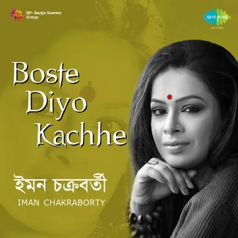 Boste Diyo Kachhe by 