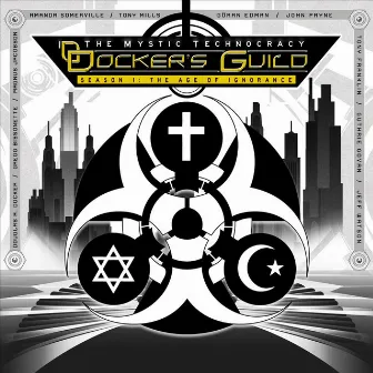 The Mystic Technocracy (Seaon 1: The Age of Ignorance) by Docker's Guild