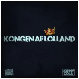 Kongen Af Lolland by Johny Cola